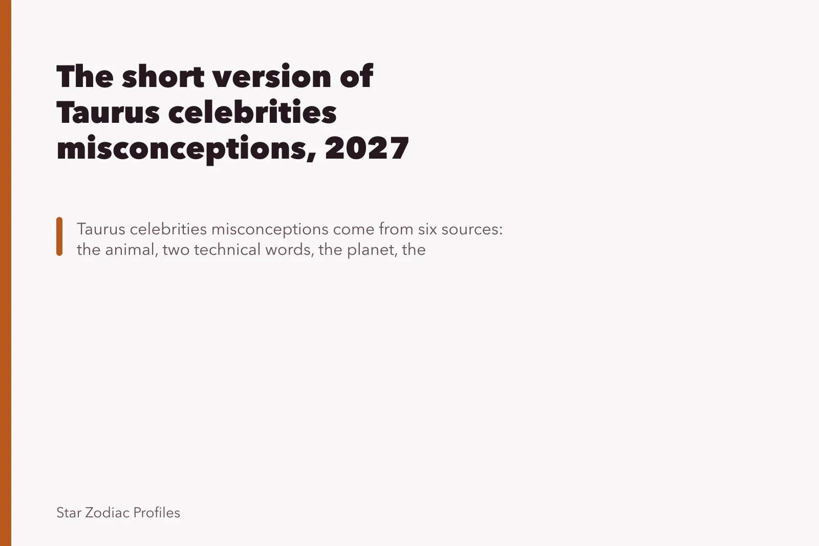 The short version of Taurus celebrities misconceptions, 2027 edition. The short version of Taurus celebrities misconceptions, 2027 edition